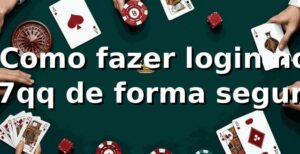 ⭐ Como fazer login no 77qq de forma segura
